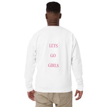 Load image into Gallery viewer, Lets Go Girls Unisex Premium Sweatshirt
